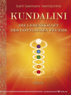 cover image of Kundalini--Die Lebenskraft des göttlichen Feuers